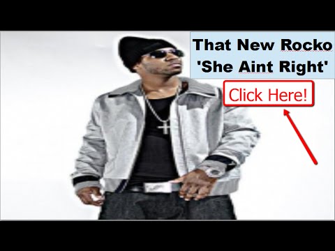 Rocko - She Aint Right