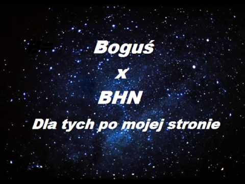 Boguś x BHN - Dla tych po mojej stronie