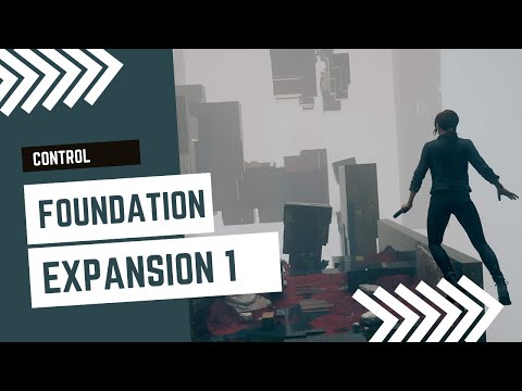 Control FOUNDATION DLC Walkthrough (no commentary) Let's Play | Ultimate Edition PC Gameplay