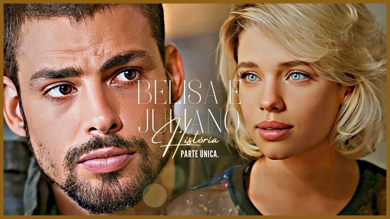 A HISTÓRIA DE BELISA E JULIANO - PARTE ÚNICA | (comentada).