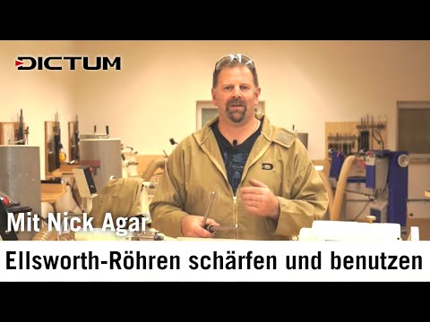 Schärfen von Ellsworth-Röhren mit Nick Agar - DICTUM Schärftipps für die Drechselwerkstatt