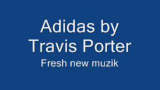 Travis Porter- Adidas