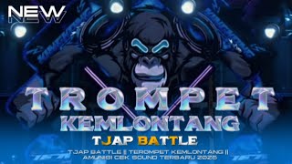 Download lagu DJ TJAP BATTLE TEROMPET KEMLONTANG AMUNISI CEK SOUND TERBARU 2025 mp3