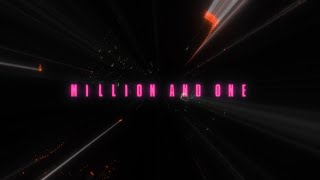 Million and One Music Video