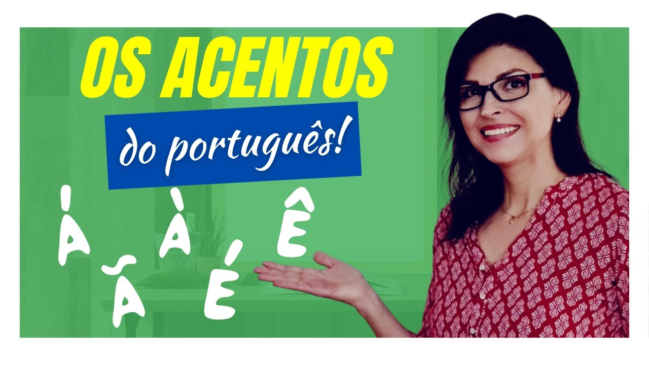 OS ACENTOS DA LÍNGUA PORTUGUESA