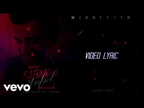 Miguelito MTO - Sabanas De Infiel (Lyric Video)