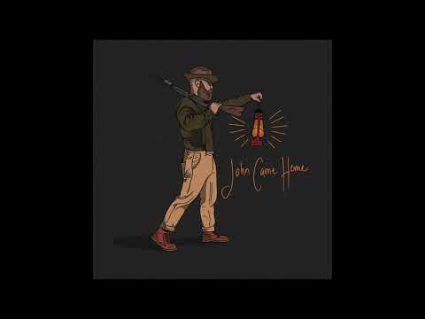 Benjamin Dakota Rogers - John Came Home (Official Audio)