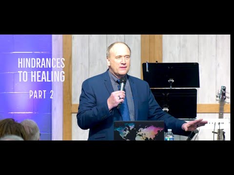 Hindrances To Healing - Kevin Zadai - Part 2