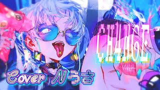 - CH4NGE/Giga 【歌ってみた】Cover Nうさ