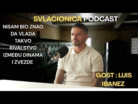 SVLAČIONICA PODCAST - LUIS IBANEZ