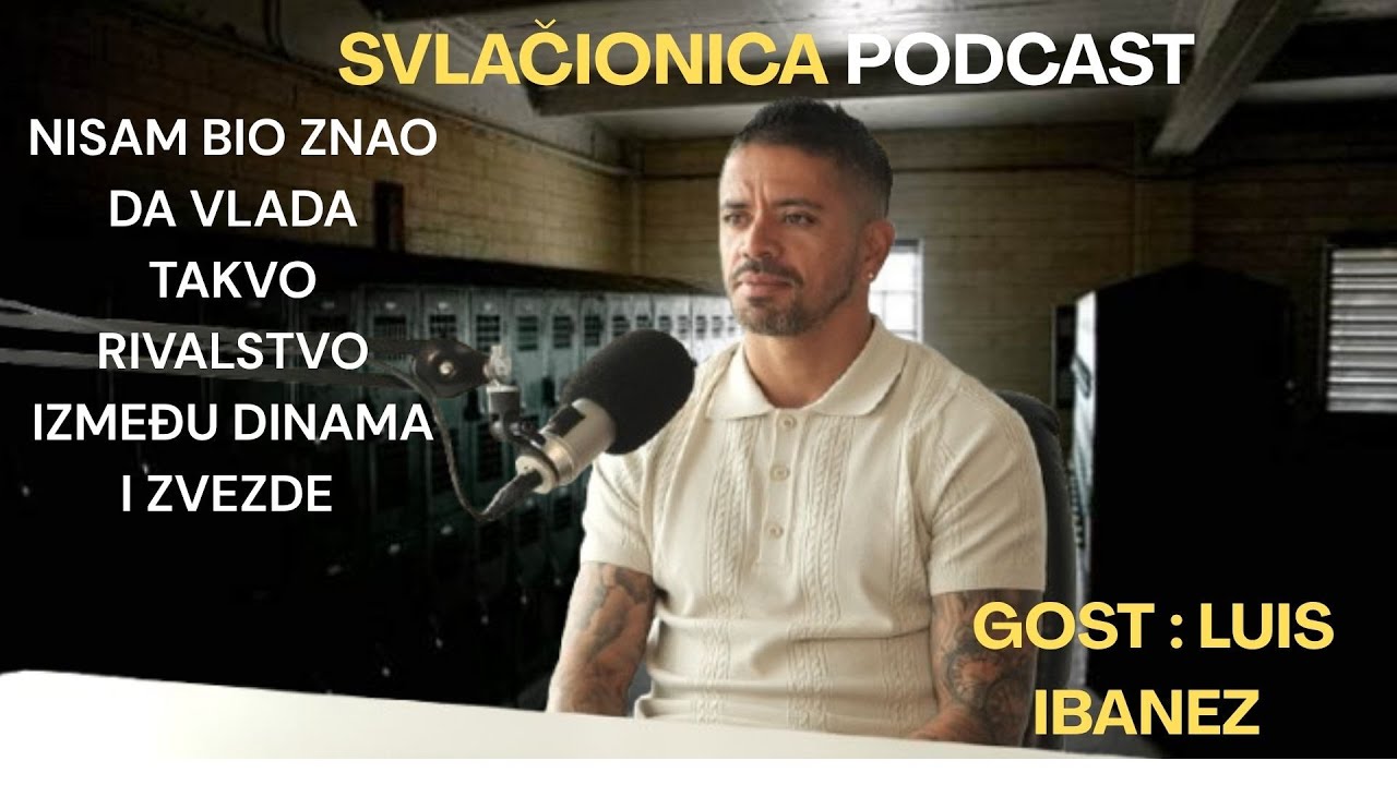 SVLAČIONICA PODCAST LUIS IBANEZ- Nisam bio znao da vlada takvo rivalstvo između Dinama i Zvezde