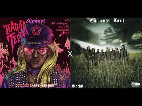 LeatherSocial (Slipknot x Carpenter Brut Mashup)