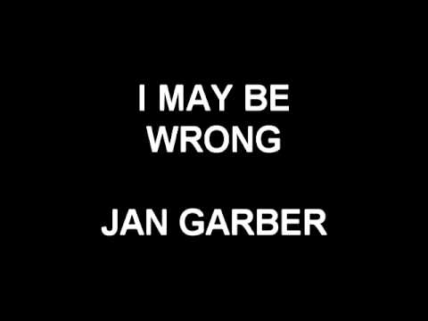 I May Be Wrong - Jan Garber