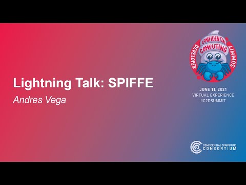 Lightning Talk: SPIFFE, A Universal Identity Control Plane - Andres Vega