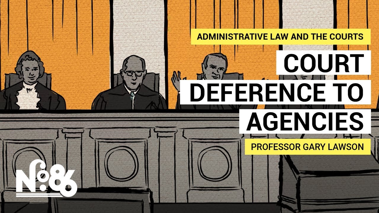 Court Deference to Agencies No. 86 - YouTube