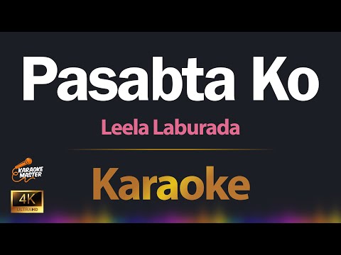 Pasabta Ko - Leela Laburada (KARAOKE)