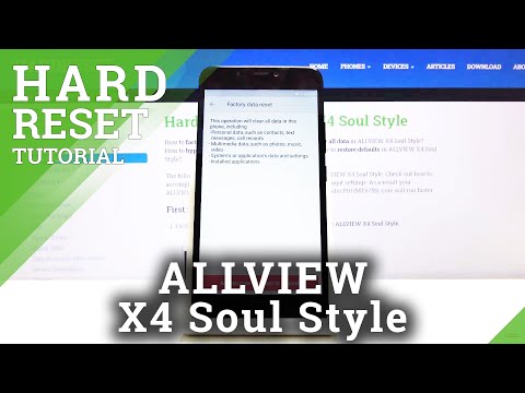 ALLVIEW X4 Soul Style Factory Reset Solutions | Wipe Data Instructions