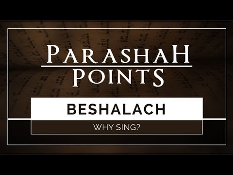 Parashah Points: Beshalach – Why Sing? - 119 Ministries thumbnail