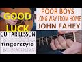 POOR BOYS LONG WAY FROM HOME - JOHN FAHEY fingerstyle GUITAR LESSON
