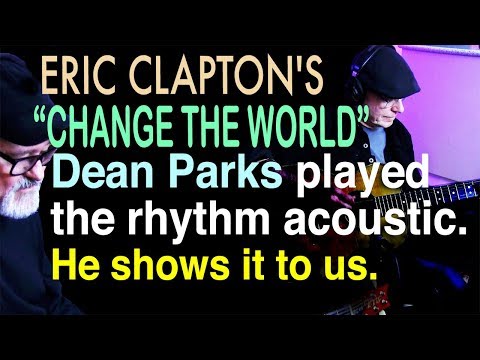 Eric Clapton | Change The World | Dean Parks | Tim Pierce | Performance | Talk