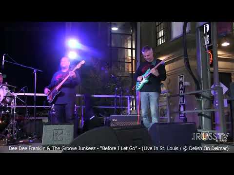 James Ross @ DeeDee Franklin & The Groove Junkeez - "Before I Let Go" - www.Jross-tv.com (St. Louis)