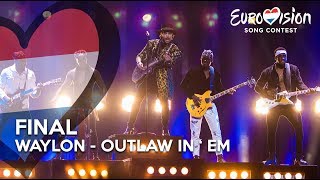 Waylon - Outlaw in &#39;Em - Eurovision Final | TeamWaylon