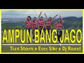 AMPUN BANG JAGO Tian Storm X Ever Slkr X Dj Rowel TikTok Viral Zumba Dance Workout