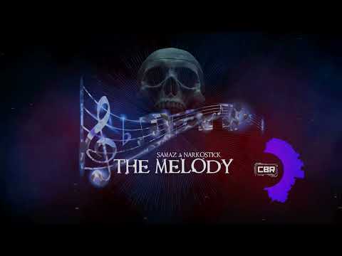 SamaZ & NarkosticK - The Melody