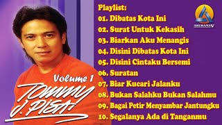 Download lagu TOMMY J PISA FULL ALBUM VOLUME 1 || TANPA IKLAN LAGU NOSTALGIA  mp3