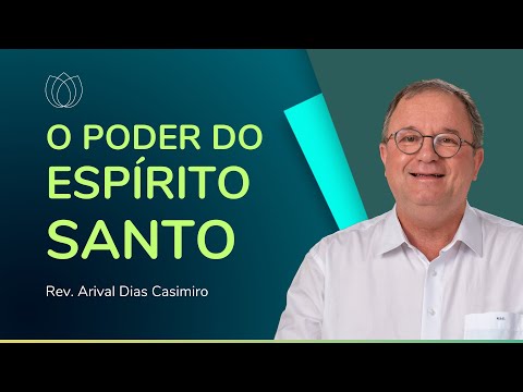 COMO SABER SE EU TENHO O ESPÍRITO SANTO? | Rev. Arival Dias Casimiro | IPP