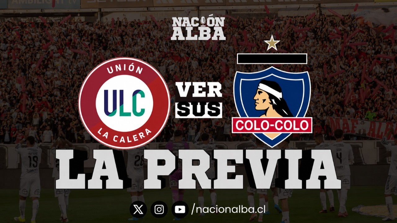 🔥 EN VIVO | LA Previa Unión La Calera vs Colo Colo