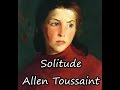 Allen Toussaint - Solitude  (Paintings Clip)