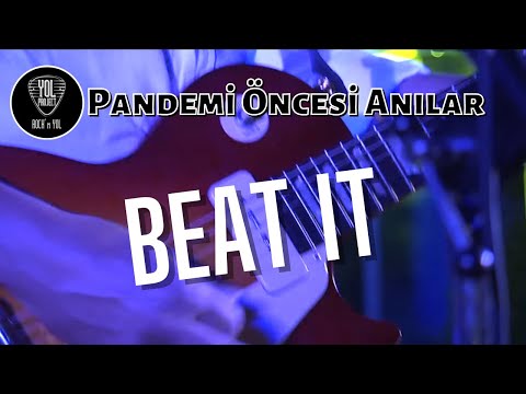 Beat It - Yol Project (Live) - Sahne performansı 🎶