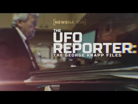 The UFO Reporter Part 1: The Files of George Knapp | NewsNation Prime