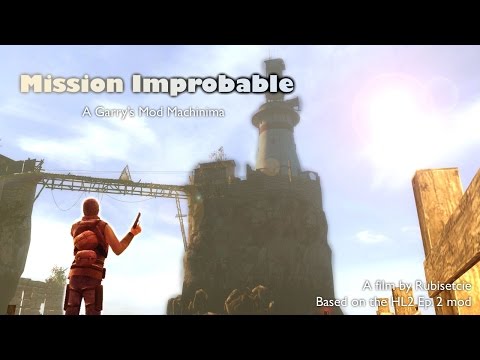 Mission Improbable [GMOD Long]