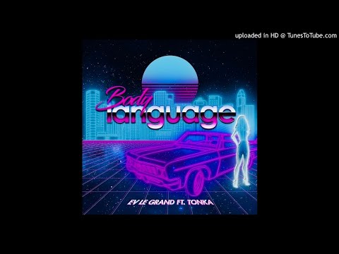 Body Language (feat. TONKA)
