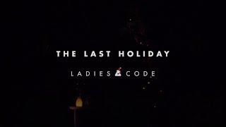 레이디스코드(LADIES' CODE) "THE LAST HOLIDAY" LIVE CLIP