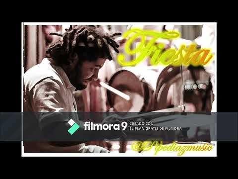 FIESTA - PIPE DIAZ