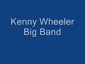 Kenny Wheeler Big Band featuring Norma Winstone 1990