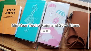 Mid-Year Techo Kaigi and 2025 Plans | 35 mins | ep. 84