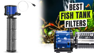 3 BEST Fish Tank Filters for Clear Water