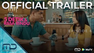 Download lagu 5 Detik & Rasa Rindu - Trailer Episode 6 mp3 Download lagu 5 Detik & Rasa Rindu - Trailer Episode 6 mp3