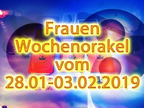 Frauen Wochenorakel vom 28.01-03.02.2019