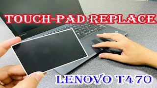 Lenovo ThinkPad, How To Replace No Working TouchPad Lenovo ThinkPad T470