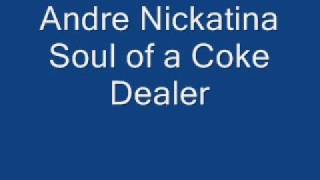 Andre Nickatina Soul of a Coke Dealer