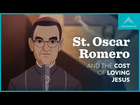 Saint Oscar Romero and the Cost of Loving Jesus