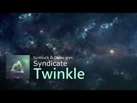 Syntouch & Divaiz pres. Syndicate - Twinkle (Extended Mix)