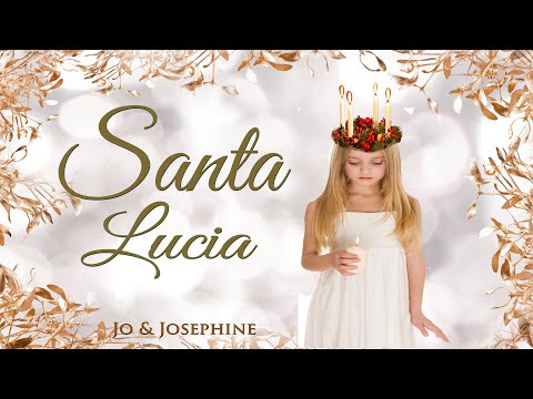 Santa Lucia – Jo & Josephine - deutschen Liedtext mitsingen | Skandinavischer Weihnachtsklassiker