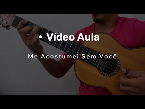 Irmãs Barbosa - Me acostumei sem você / Vídeo Aula - Solo