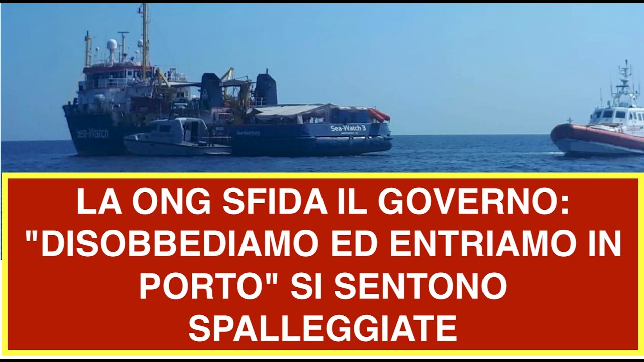 LA ONG SFIDA IL GOVERNO: "DISOBBEDIAMO ED ENTRIAMO IN PORTO" SI SENTONO SPALLEGGIATE